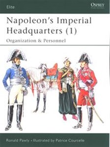 Picture of Napoleon’s Imperial Headquarters (1) Organization and Personnel