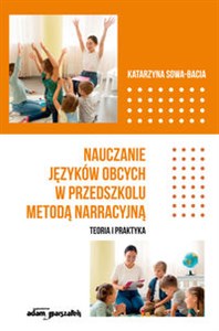 Obrazek Nauczanie języków obcych w przedszkolu metodą narracyjną. Teoria i praktyka