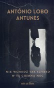Nie wchodź... - Antonio Lobo Antunes -  Książka z wysyłką do UK
