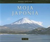 Moja Japon... - Anna Golisz -  Książka z wysyłką do UK