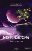 Nieświadom... - Patrycja Jaglińska -  Polish Bookstore 