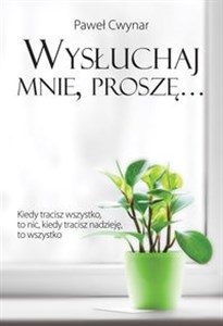 Obrazek Wysłuchaj mnie, proszę…