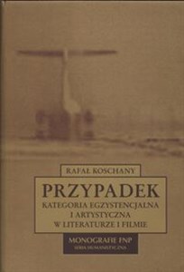 Picture of Przypadek Kategoria egzystencjalna i artystyczna  w literaturze i filmie