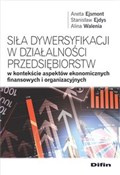 Siła dywer... - Aneta Ejsmont, Stanisław Ejdys, Alina Walenia -  books from Poland