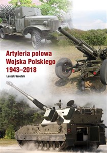 Picture of Artyleria polowa Wojska Polskiego 1943-2018