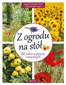 Z ogrodu n... - Roland Motte, Maryline Motte -  books from Poland