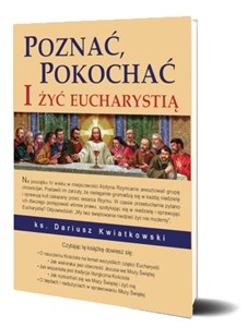 Picture of Poznać, pokochać i żyć Eucharystią