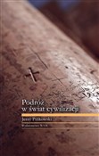 Podróż w ś... - Jerzy Pilikowski -  books in polish 