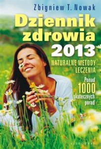 Picture of Dziennik zdrowia 2013 Naturalne metody leczenia, ponad 1000 skutecznych porad