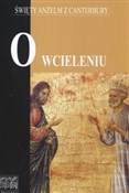 O wcieleni... - Anzelm z Cantenbury Święty -  foreign books in polish 