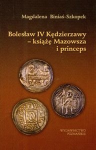 Obrazek Bolesław IV Kędzierzawy książę Mazowsza i princeps