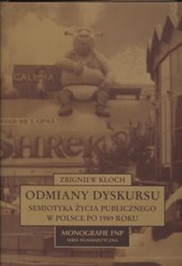 Obrazek Odmiany dyskursu Semiotyka życia publicznego w Polsce 1989r.