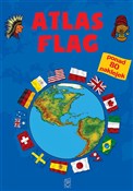 Atlas flag... - Opracowanie Zbiorowe -  foreign books in polish 