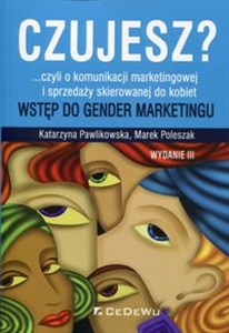 Obrazek Czujesz? czyli o komunikacji marketingowej i sprzedaży skierowanej do kobiet Wstęp do gender marketingu