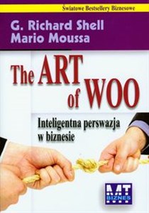 Obrazek The Art of Woo Inteligentna perswazja w biznesie