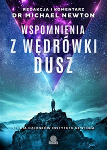 Obrazek Wspomnienia z wędrówki dusz Studia członków Instytutu Newtona