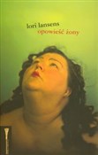 polish book : Opowieść ż... - Lori Lansens