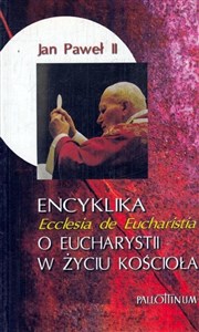Obrazek Encyklika Ecclesia de Eucharistia