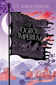 Picture of Ogród Imperium Kroniki Olchy Tom 2