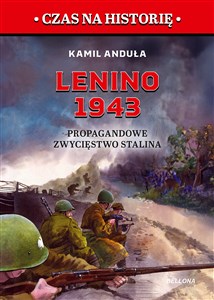 Obrazek Lenino 1943. Propagandowe zwycięstwo Stalina