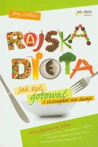 Obrazek Rajska dieta Jak żyć, gotować i szczupleć we dwoje