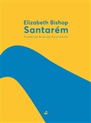 Santarem - Elizabeth Bishop - Ksiegarnia w UK