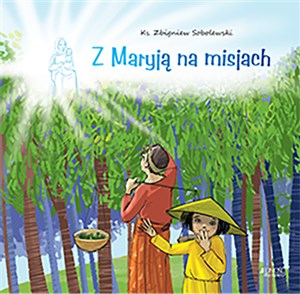 Picture of Z Maryją na misjach
