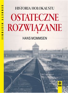 Picture of Ostateczne rozwiązanie Historia Holokaustu