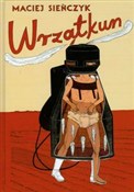 Wrzątkun - Maciej Sieńczyk -  books in polish 