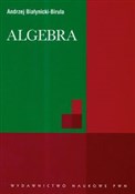 Zobacz : Algebra - Andrzej Białynicki-Birula