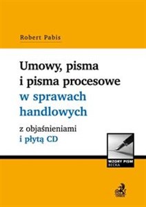 Picture of Umowy, pisma i pisma procesowe w sprawach handlowych z objaśnieniami i płytą CD