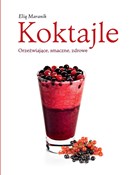 polish book : Koktajle O... - Eliq Maranik