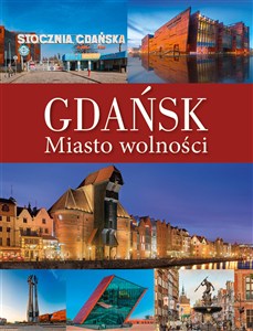 Picture of Gdańsk. Miasto wolności