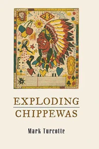 Obrazek TURCOTTE, M: EXPLODING CHIPPEWAS