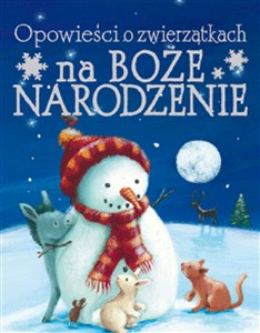 Picture of Opowieści o zwierzątkach na Boże Narodzenie