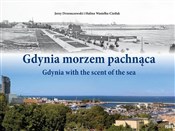 Gdynia mor... - Jerzy Drzemczekowski, Halina Wasielke-Cieślak -  books from Poland