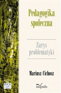 Picture of Pedagogika społeczna Zarys problematyki