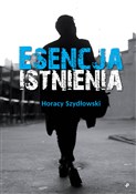 Zobacz : Esencja is... - Horacy Szydłowski