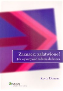 Obrazek Zaznacz załatwione! Jak wykonywać zadania do końca