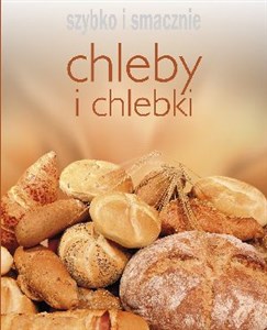 Picture of Chleby i chlebki Szybko i smacznie