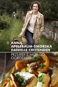 Polska książka : Przepisy z... - Anna Applebaum-Sikorska, Danielle Crittenden