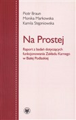 Na Prostej... - Piotr Braun, Monika Markowska, Kamila Stępniowska -  Polish Bookstore 