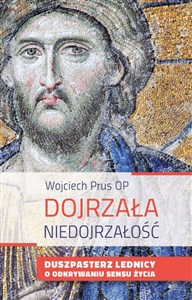Picture of Dojrzała niedojrzałość