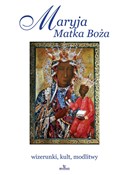 Zobacz : Maryja Mat... - Robert Włodarczyk, Joanna Włodarczyk, Teofil Krzyżanowski