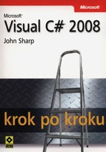 Obrazek Microsoft Visual C# 2008 krok po kroku