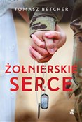 Książka : Żołnierski... - Tomasz Betcher