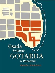 Picture of Osada Świętego Gotarda w Poznaniu. Historia i dziedzictwo