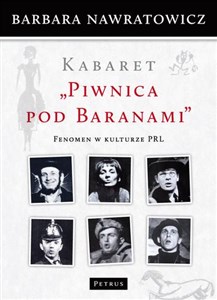 Obrazek Kabaret Piwnica pod Baranami Fenomen w kulturze PRL