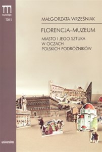 Picture of Florencja-muzeum Miasto i jego sztuka w oczach polskich podróżników