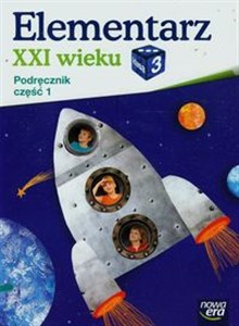 Obrazek Elementarz XXI wieku 3 Podręcznik Część 1 Szkoła podstawowa